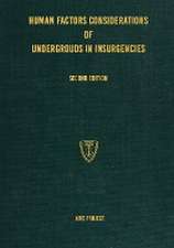 Human Factors Considerations of Undergrounds in Insurgencies