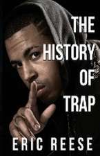 The History of Trap