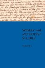 Wesley and Methodist Studies, Volume 5