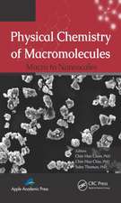 Physical Chemistry of Macromolecules: Macro to Nanoscales