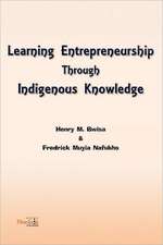 Learning Entrepreneurship Through Indigenous Knowledge