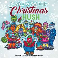 Make Way for the Christmas Hush