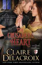 The Crusader's Heart: The Champions of Saint Euphemia Book 2