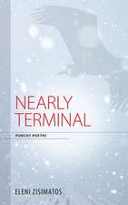 NEARLY TERMINAL NEARLY TERMINA