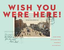 Milosevic, S: Wish You Were Here