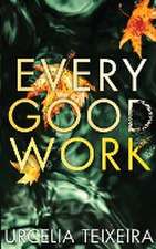 Every Good Work