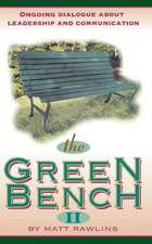 The Green Bench II