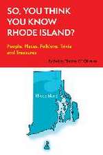 So, You Think You Know Rhode Island?