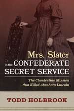 Mrs. Slater in the Confederate Secret Service