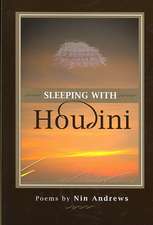 Sleeping with Houdini