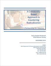 A Community Based Approach to Countering Radicalization: A Partnership for America