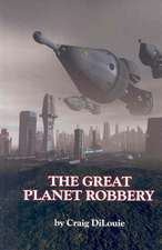 The Great Planet Robbery