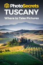 PHOTOSECRETS TUSCANYWHERE TO TAKE PI