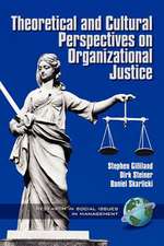 Theoretical and Cultural Perspectives on Organizational Justice (PB)