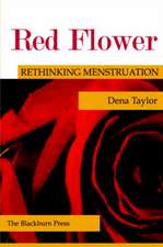 Red Flower: Rethinking Menstruation