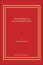 Maimonides on Human Perfection