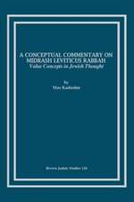 A Conceptual Commentary on Midrash Leviticus Rabbah