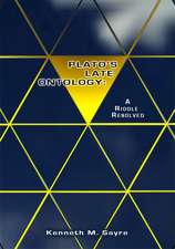 Plato's Late Ontology: A Riddle Resolved; with a new Introduction, and the Essay 