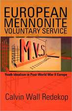 European Mennonite Voluntary Service: Youth Idealism in Post-World War II Europe