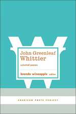 John Greenleaf Whittier: Selected Poems