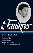 Faulkner: Novels 1926-1929