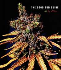 The Good Bud Guide