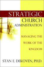 Strategic Church Administration