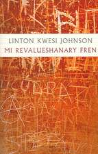 Mi Revalueshanary Fren [With CD]: New & Selected Poems 1978-2005