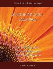 Soothe My Soul Piano Book