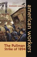 The Pullman Strike of 1894