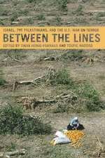 Between The Lines: Israel, the Palestinians and the US War on Terror