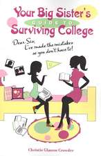 Your Big Sister's Guide to Surviving College