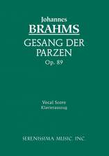 Geang Der Parzen, Op. 89 - Vocal Score: Christ Lag in Todesbanden, Bwv 4 - Vocal Score