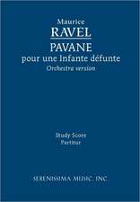 Pavane Pour Une Infante Defunte, Orchestra Version - Study Score: Christ Lag in Todesbanden, Bwv 4 - Vocal Score