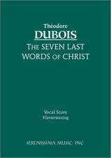 The Seven Last Words of Christ - Vocal Score: Gelobet Sie Der Herr, Mein Gott, Bwv 129 - Vocal Score