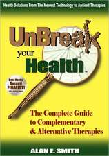 Unbreak Your Health