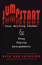 Jumpstart Your Writing Career and Snag Paying Assignments