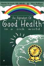 An Alphabet of Good Health in a Sick World