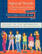 Special Needs in the General Classroom, Strategies That Make It Work