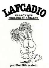 Lafcadio, el Leon Que Disparo al Cazador