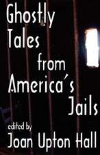 Ghostly Tales from America's Jails