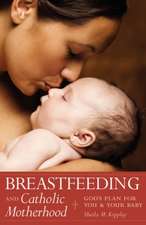 Breastfeeding and Catholic Motherhood