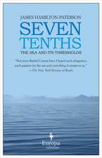 Seven Tenths: The Sea and Its Thresholds