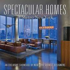 Spectacular Homes of Metro New York