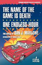 The Name of the Game Is Death / One Endless Hour