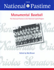 The National Pastime, Monumental Baseball, 2009