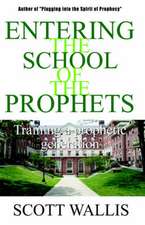 Entering the School of the Prophets