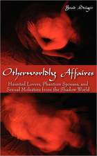 Otherworldly Affaires