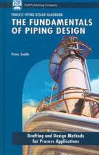 The Fundamentals of Piping Design