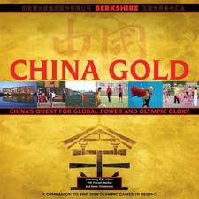 China Gold, A Companion to the 2008 Olympic Games in Beijing